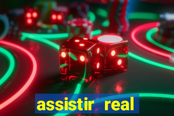 assistir real madrid ao vivo, multicanais